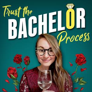 Trust the Bachelor Process by Campfire Media