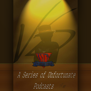 A Series of Unfortunate Podcasts – The Samcast Network