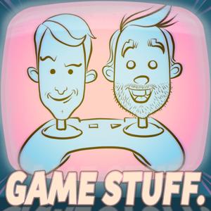 Game Stuff Podcast