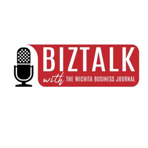 BizTalk with Bill Roy by Wichita Business Journal