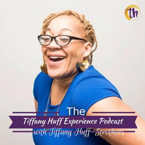 The Tiffany Huff Experience