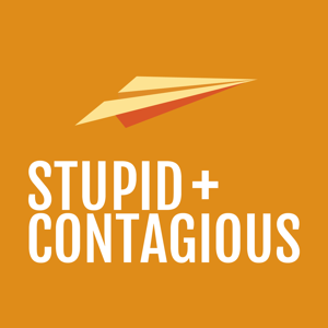 Stupid and Contagious