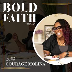 Bold Faith With Courage Molina