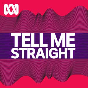 Tell Me Straight