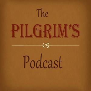 The Pilgrim's Podcast