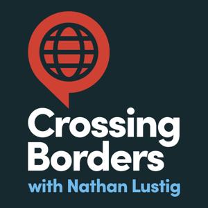 Crossing Borders with Nathan Lustig