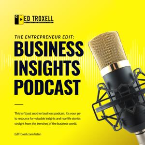 The Entrepreneur Edit: Business Insights Podcast