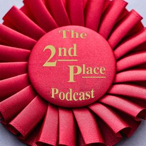 The 2nd Place Podcast