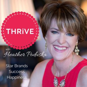 "Thrive" with Heather Poduska