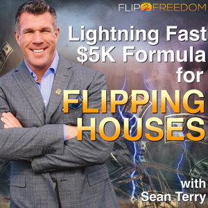 The Lightning Fast $5K Formula For Flipping Houses  Video Podcast