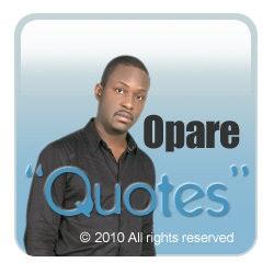 Opare "Quotes"