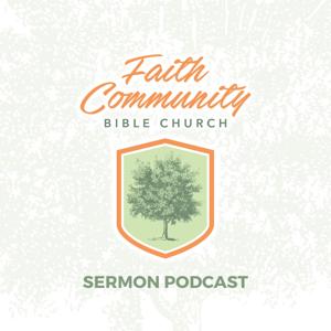 Faith Community Bible Church Sermons