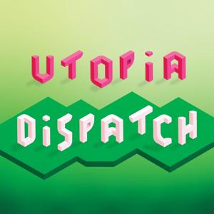 Utopia Dispatch