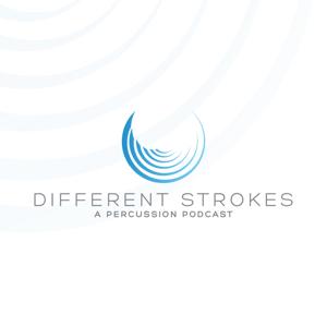 Different Strokes: A Percussion Podcast