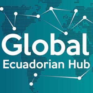 GLOBAL ECUADORIAN HUB PODCAST
