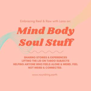 Mind, Body, Soul stuff