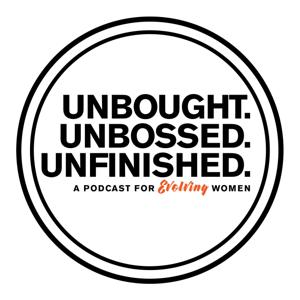 Unbought.Unbossed.Unfinished.