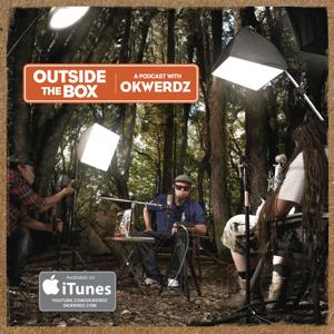 Outside The Box: A Podcast with Okwerdz