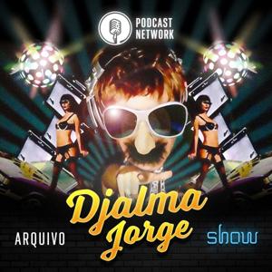 Arquivo Djalma Jorge Show