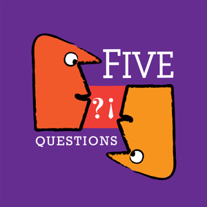 Five Questions