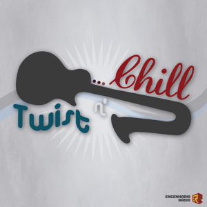 Twist n' Chill by Engenharia Rádio