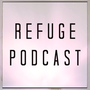 Refuge Podcast