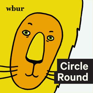 Circle Round by WBUR