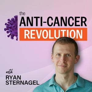 the Anti-Cancer Revolution by Ryan Sternagel