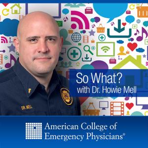 "So What?" with Dr. Howie Mell by So What?