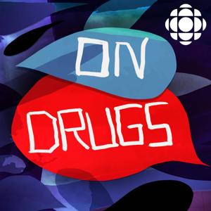 On Drugs by CBC