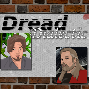 Dread Dialectic