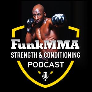 FunkMMA Strength & Conditioning Podcast