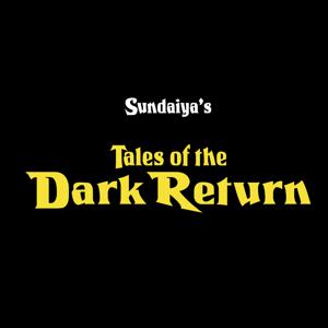 Tales of the Dark Return