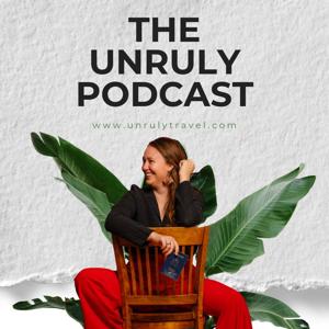 Unruly Podcast | Travel, Activism & Alternative Culture