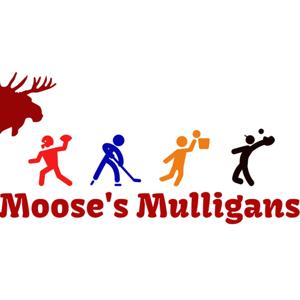Moose's Mulligans