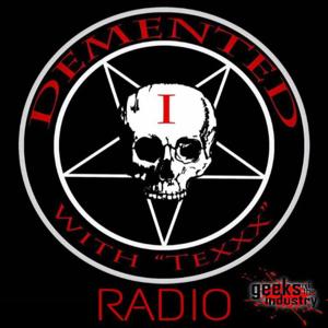 Demented1 Radio with Texxx