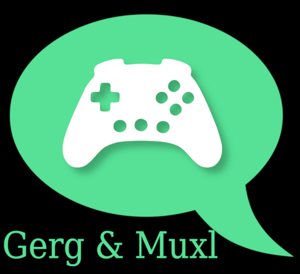 Gerg and Muxl: A Podcast on Video Game Theory