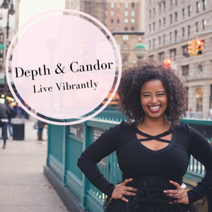 Depth and Candor