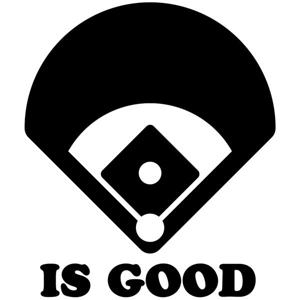 Baseball is Good