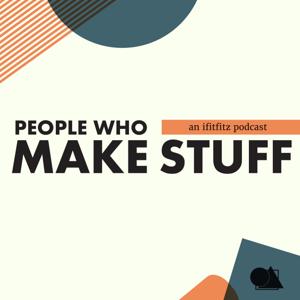 People Who Make Stuff