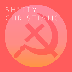 Sh*tty Christians