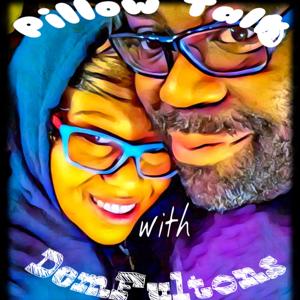 Pillow Talk with DemFultons