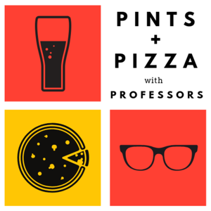 Pints & Pizza With Professors