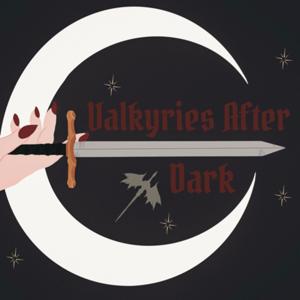 Valkyries After Dark