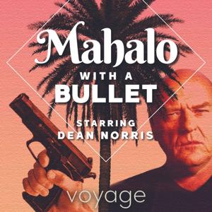 Mahalo With A Bullet by Voyage Media