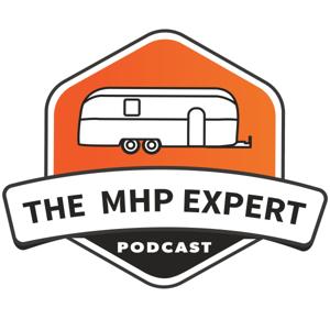 The Mobile Home Park Expert Podcast by Glenn Esterson