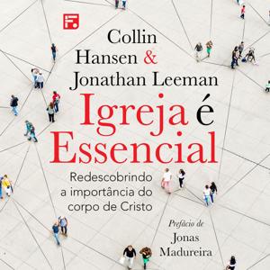 Igreja É Essencial (Audiolivro)