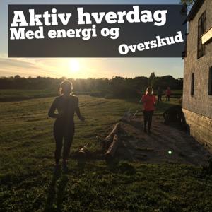 Aktiv Hverdag Med Energi Og Overskud