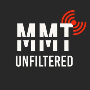 MMT Unfiltered