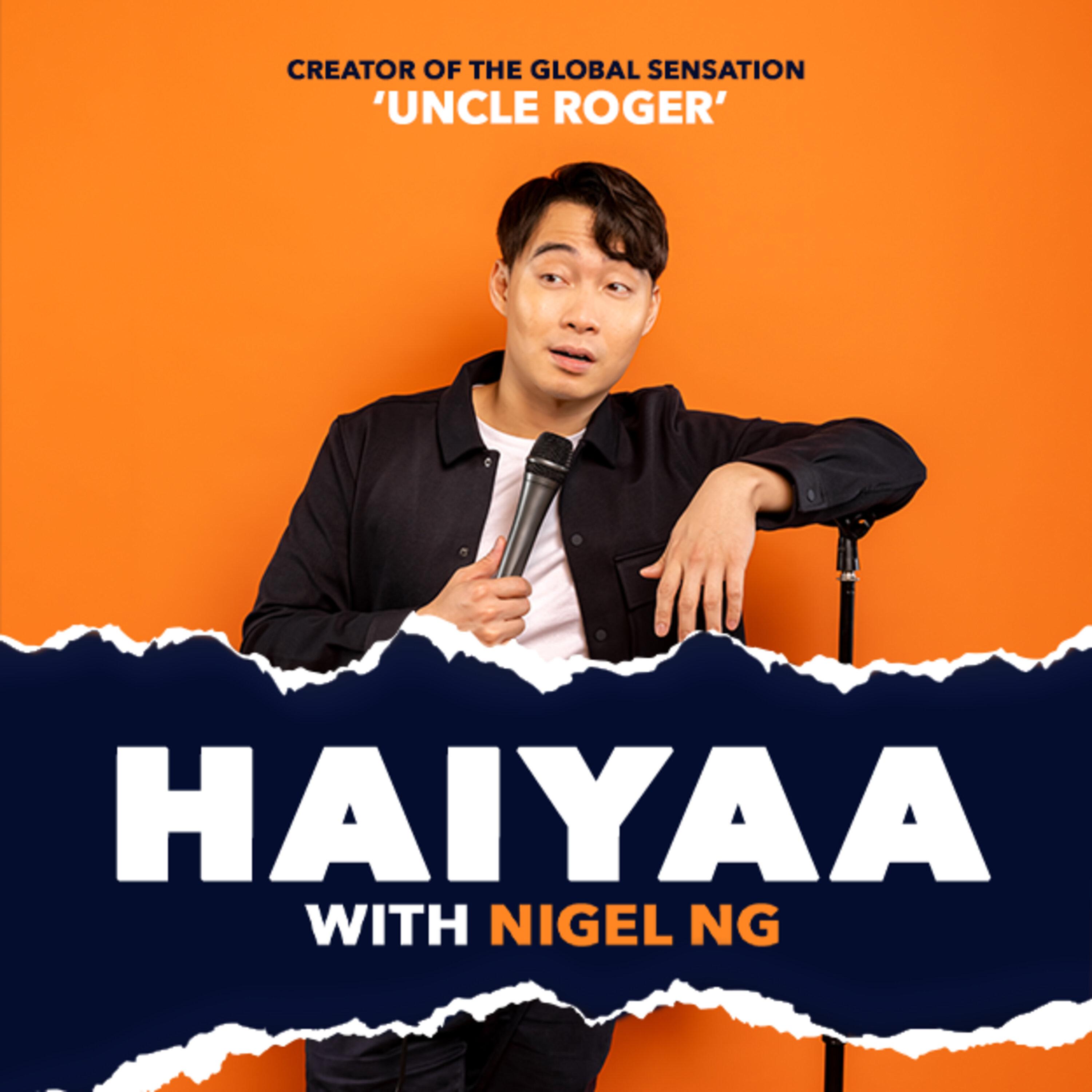 HAIYAA with Nigel Ng podcast - Free on The Podcast App